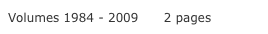 Volumes 1984 - 2009      2 pages