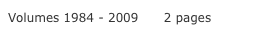 Volumes 1984 - 2009      2 pages
